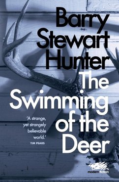 The Swimming of the Deer - Hunter, Barry Stewart