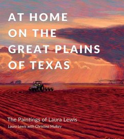 At Home on the Great Plains of Texas - Lewis, Laura Lynn; Mulkey, Christina