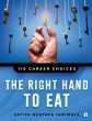 The Right Hand to Eat: 116 Career... - Bild 1