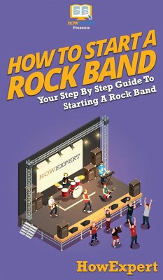 How To Start a Rock Band - Howexpert
