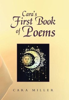 Cara's First Book of Poems - Miller, Cara