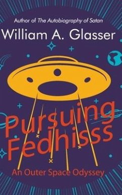 Pursuing Fedhisss: An Outer Space Odyssey - Glasser, William A.