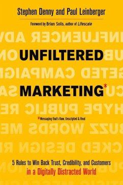 Unfiltered Marketing - Denny, Stephen (Stephen Denny); Leinberger, Paul (Paul Leinberger)