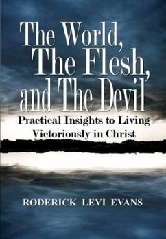 The World, The Flesh, and The Devil - Evans, Roderick L.