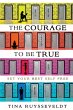 The Courage To Be True - Bild 1