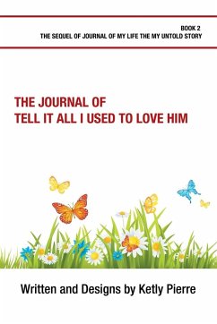 Cover The Journal of Tell It All I Used to Love Him