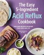 The Easy 5-Ingredient Acid Reflux... - Bild 1