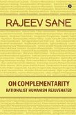 On Complementarity: Rationalist Humanism Rejuvenated