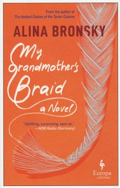 My Grandmother's Braid - Bronsky, Alina