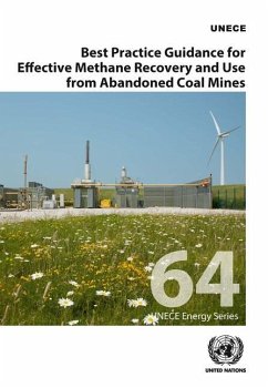Best Practice Guidance for Effective Methane Recovery and Use from Abandoned Coal Mines - United Nations Publications