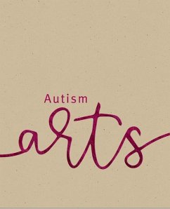 Autism Arts: A Partnership Between Autism Nova Scotia and the Art Gallery of Nova Scotia - Sheppard, Dale