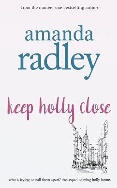 Keep Holly Close - Radley, Amanda