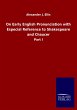 On Early English Pronunciation with... - Bild 1