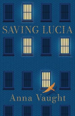 SAVING LUCIA - Vaught, Anna