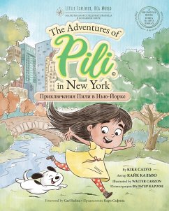 Russian. The Adventures of Pili in New York. Bilingual Books for Children. Русский. - Calvo, Kike