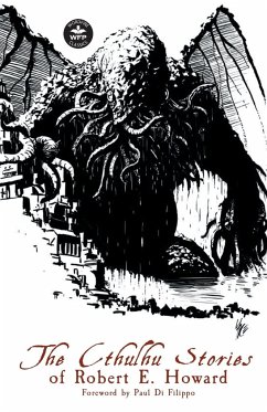 The Cthulhu Stories of Robert E. Howard - Howard, Robert E.