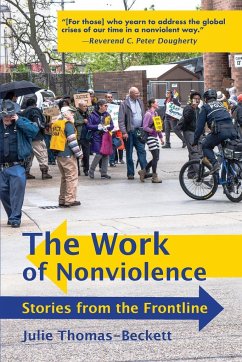 The Work of Nonviolence - Thomas-Beckett, Julie