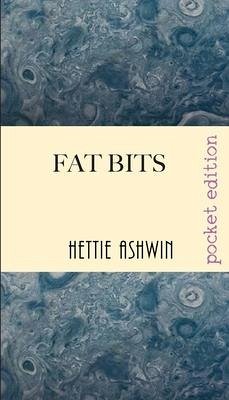 Fat Bits - Ashwin, Hettie