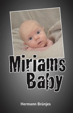 Miriams Baby (eBook, ePUB) - Brünjes, Hermann