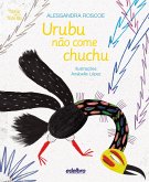 Urubu não come chuchu (eBook, ePUB)
