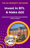 Invest in Buy To Let & Make £££ (Property Investor, #1) (eBook, ePUB)