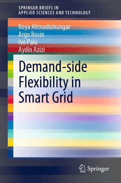 Demand-side Flexibility in Smart Grid (eBook, PDF) - Ahmadiahangar, Roya; Rosin, Argo; Palu, Ivo; Azizi, Aydin