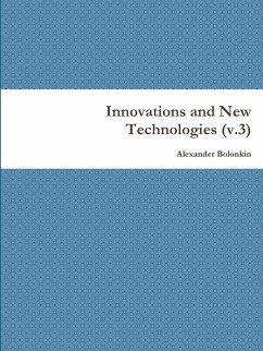 Innovations and New Technologies (v.3) - Bolonkin, Alexander