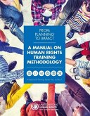 From Planning to Impact: A Manual on Human Rights Training Methodology