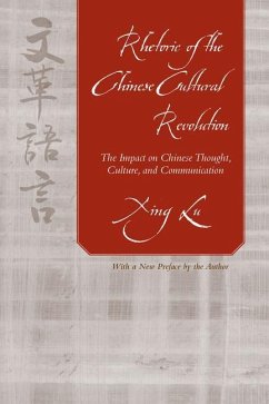 Rhetoric of the Chinese Cultural Revolution - Lu, Xing