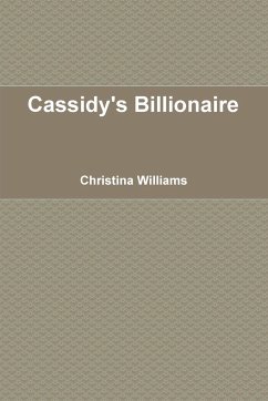 Cassidy's Billionaire - Williams, Christina
