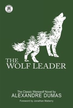 The Wolf Leader - Dumas, Alexandre