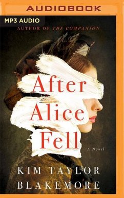 After Alice Fell - Blakemore, Kim Taylor