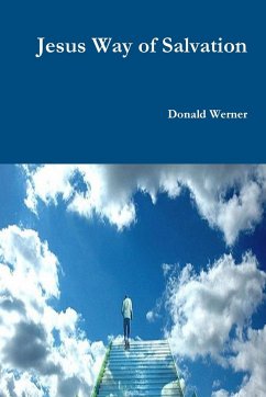 Jesus Way of Salvation - Werner, Donald