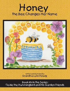 Honey the Bee Changes Her Name - Helwig, Grandma Lynn