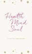 Health Mind Soul - Bild 1