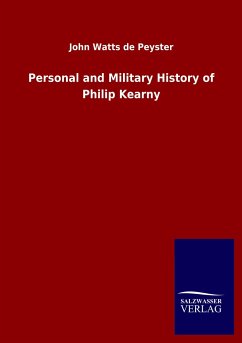 Personal and Military History of Philip Kearny - Watts de Peyster, John