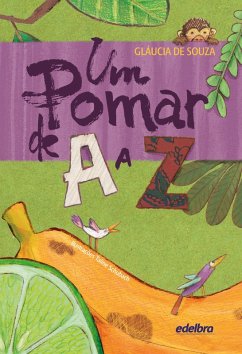 Um pomar de A a Z (eBook, ePUB) - Souza, Gláucia de