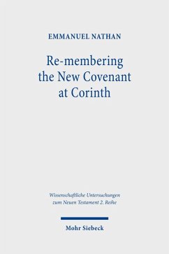 Re-membering the New Covenant at Corinth (eBook, PDF) - Nathan, Emmanuel