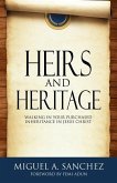 Heirs and Heritage: walking in your purchased Inheritance in Jesus Christ