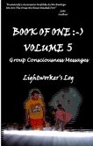 Book Of One Volume 5: Group Consciousness Messages
