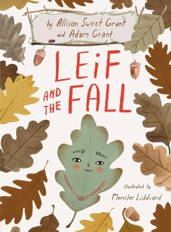 Leif and the Fall - Grant, Allison Sweet; Grant, Adam