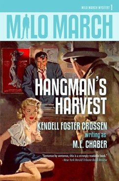 Milo March #1: Hangman's Harvest - Chaber, M. E.; Crossen, Kendell Foster