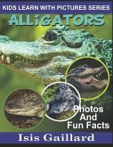 Alligators: Photos and Fun Facts for Kids