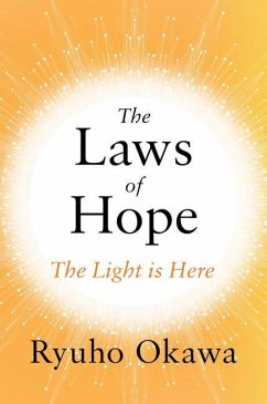 The Laws of Hope: The Light Is Here - Okawa, Ryuho