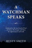 A Watchman Speaks