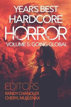 Year's Best Hardcore Horror Volume 5 - Mullenax, Cheryl; Chandler, Randy