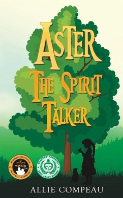 Aster the Spirit Talker - Compeau, Allie