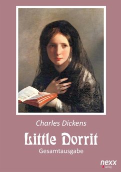 Little Dorrit. Klein Dorrit. Gesamtausgabe - Dickens, Charles