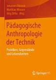 Pädagogische Anthropologie der Technik (eBook, PDF)