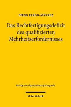 Cover Das Rechtfertigungsdefizit des qualifizierten Mehrheitserfordernisses (eBook, PDF)